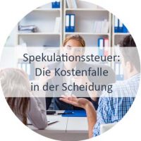 Blog_Verlinkung_Spekulationssteuer - Die Kostenfalle bei der Scheidung Steuerrecht bei Immobilien, Was ist steuerrechtlich bei einer Scheidung und dem Hausverkauf zu beachten?