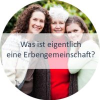 Blog_Verlinkung_KW25 Was ist eigentlich eine Erbengemeinschaft