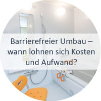 Blog_Verlinkung_KW28 Barrierefreier Umbau – wann lohnen sich Kosten und Aufwand Blog_Verlinkung_KW28 Barrierefreier Umbau – wann lohnen sich Kosten und Aufwand