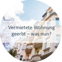 Blog_Verlinkung_KW33 Vermietete Wohnung geerbt – was nun